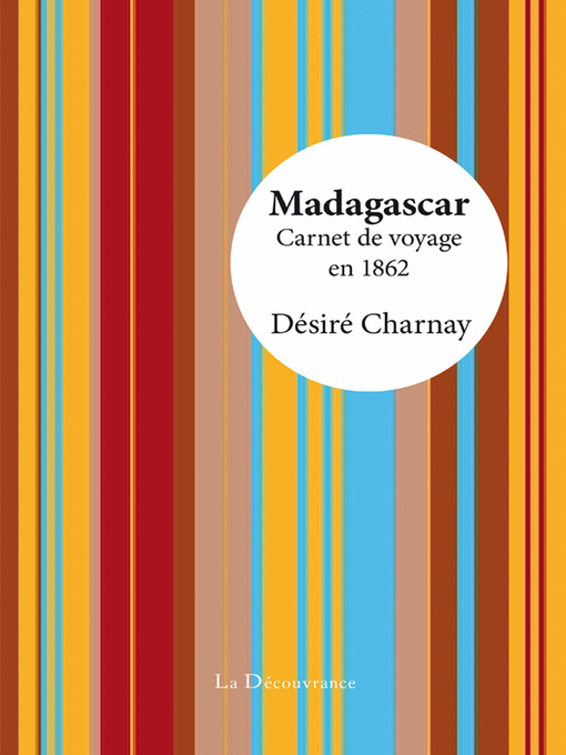 Title details for Madagascar by Désiré Charnay - Available